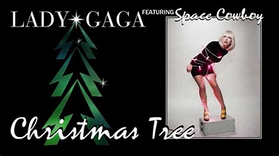 Lady Gaga Christmas Tree (feat. Space Cowboy)